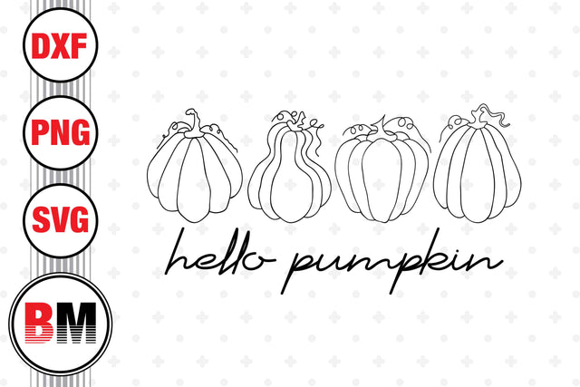 Hello Pumpkin SVG, PNG, DXF Files SVG BMDesign 