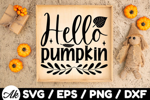 Hello pumpkin svg SVG akazaddesign 