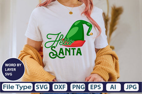 Hello Santa SVG Cut File SVGs,quotes-and-sayings,food-drink mini-bundles,print-cut,on-sale Clipart Clip Art Sublimation or Vinyl Shirt Design SVG DesignPlante 503 