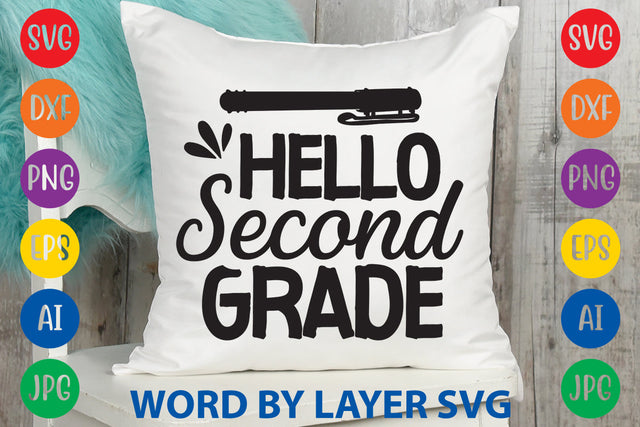 Hello Second Grade, Back To School SVG Design SVG Rafiqul20606 