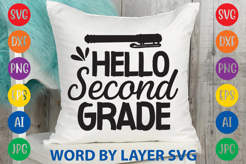 Hello Second Grade, Back To School SVG Design SVG Rafiqul20606 