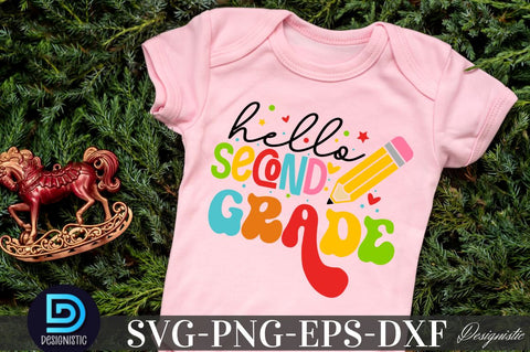 Hello Second grade , Back to School SVG SVG DESIGNISTIC 