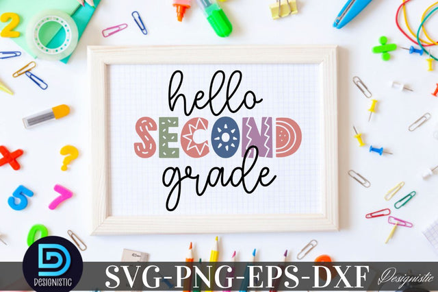 Hello second grade, Back to School SVG SVG DESIGNISTIC 
