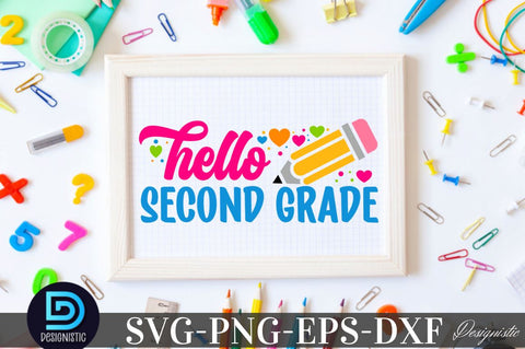 Hello Second grade , Back to School SVG SVG DESIGNISTIC 