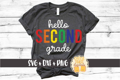 Hello Second Grade - Rainbow Back to School SVG PNG DXF Cut Files SVG Cheese Toast Digitals 
