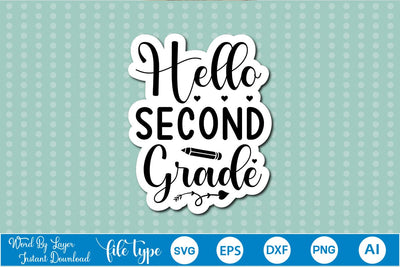 Hello Second Grade Sticker SVG SVGs,Quotes and Sayings,Food & Drink,On Sale, Print & Cut SVG DesignPlante 503 
