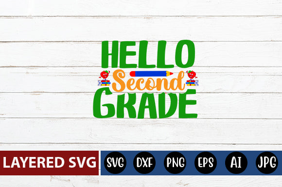Hello Second Grade SVG cut file SVG Blessedprint 