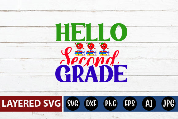 Hello Second Grade SVG cut file SVG Blessedprint 