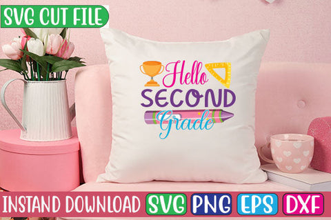 Hello Second Grade SVG Cut File SVGs, Quotes and Sayings, Food & Drink, Holiday,On Sale, SVG Studio Innate 