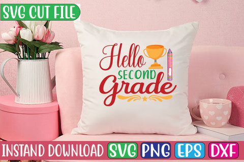 Hello Second Grade SVG Cut File SVGs, Quotes and Sayings, Food & Drink, Holiday,On Sale, SVG Studio Innate 