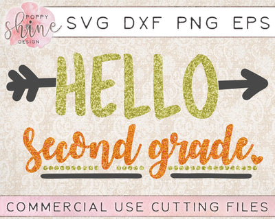 Hello Second Grade SVG Poppy Shine Design 