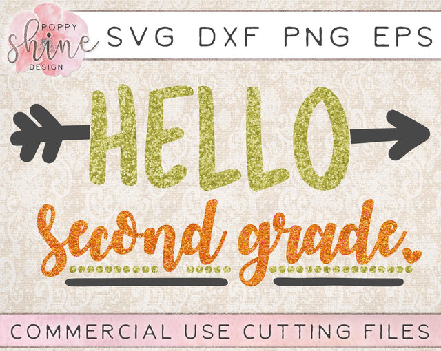 Hello Second Grade SVG Poppy Shine Design 