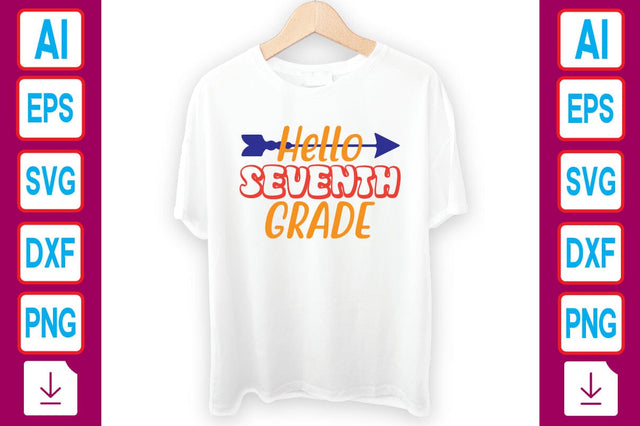 Hello Seventh Grade SVG Craftlabsvg24 
