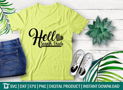 Hello Seventh Grade Svg Cut File, Seventh Grade Svg, Seventh Day Of Seventh Grade Svg, Tshirt Design, SVG ETC Craft 