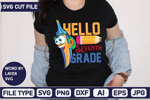 Hello Seventh Grade SVG Cut File SVG DesignPlante 503 