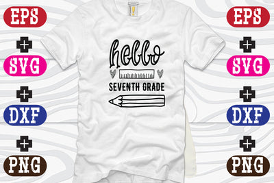 hello seventh grade SVG Nurstore 