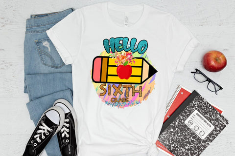 Hello Sixth Grade PNG I First Day School Shirt PNG I School Sublimation Happy Printables Club 