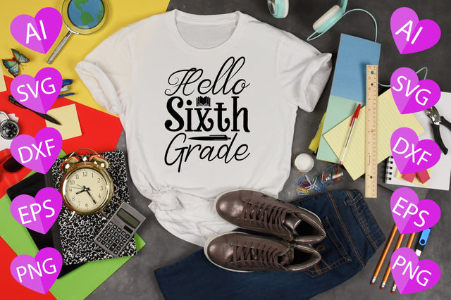 Hello Sixth Grade SVG CraftlabSvg29 