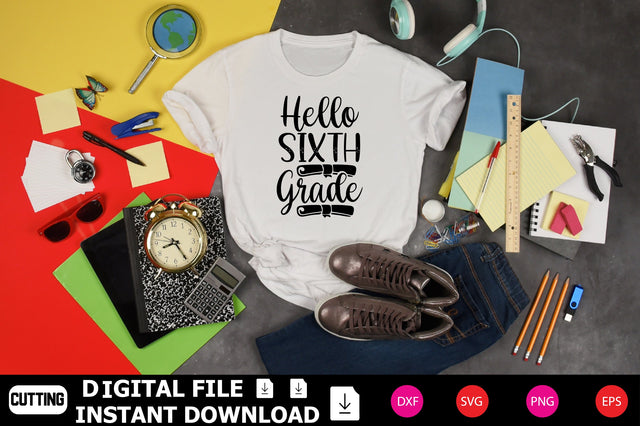 Hello Sixth Grade SVG Shahin alam 