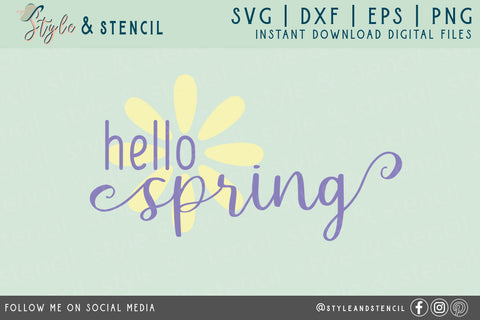 Hello Spring Flower SVG - PNG, DXF, EPS, SVG, Cut File SVG Style and Stencil 
