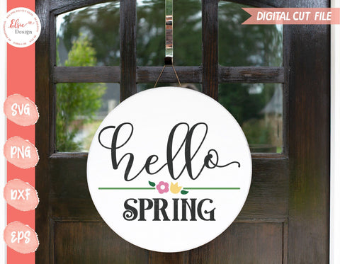 Hello Spring Round Sign - SVG, PNG, DXF, EPS SVG Elsie Loves Design 