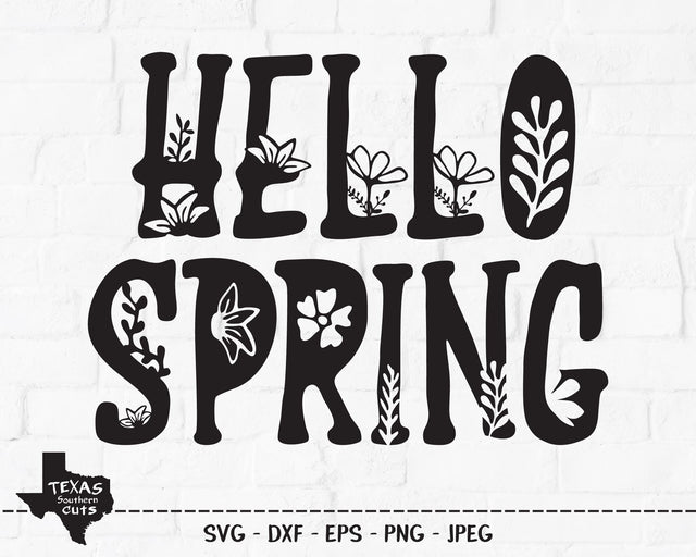 Hello Spring | Spring SVG SVG Texas Southern Cuts 