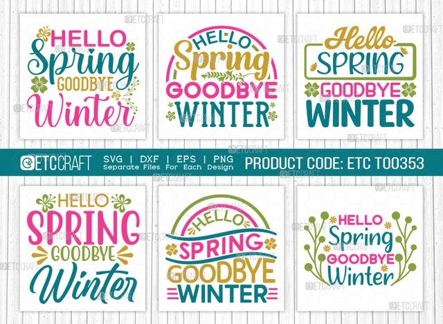 Hello Spring SVG Bundle, Spring Svg, Welcome Spring Svg, Flower Svg, Spring Blooms Svg, Spring Quote Design, ETC T00353 SVG ETC Craft 