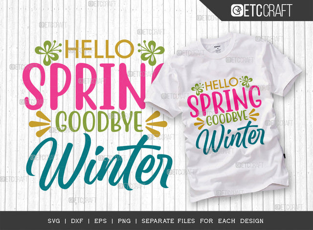 Hello Spring SVG Cut File, Spring Svg, Welcome Spring Svg, Flower Svg, Spring Blooms Svg, Spring Quote Design, ETC T00353 SVG ETC Craft 