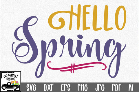 Hello Spring SVG Cut File SVG Old Market 