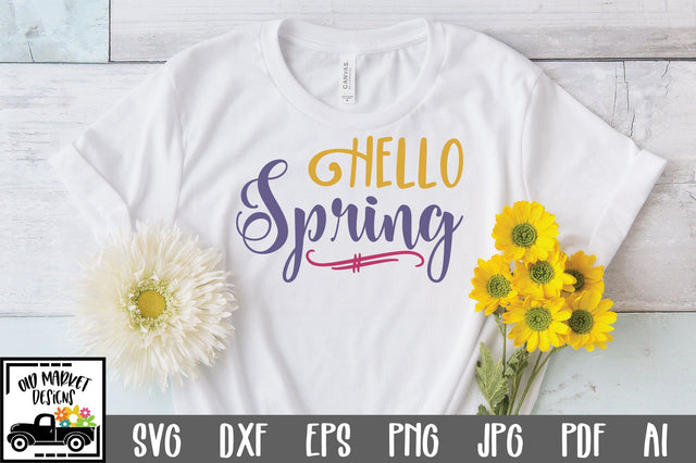 Hello Spring SVG Cut File SVG Old Market 