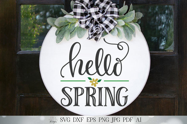 Hello Spring SVG | Farmhouse Round Sign SVG | Welcome SVG | dxf and more! | Printable SVG Diva Watts Designs 