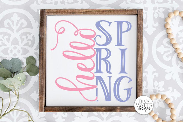 Hello Spring SVG | Farmhouse Sign | DXF and More SVG Diva Watts Designs 