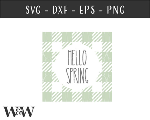 Hello Spring SVG | Farmhouse Spring Cut File SVG Wood And Walt 