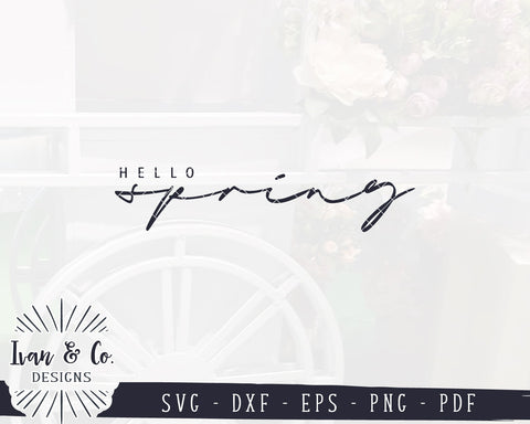 Hello Spring SVG Files | Farmhouse Svg | Family Svg | Easter Svg | Home Svg | Commercial Use | Digital Cut Files (1144997537) SVG Ivan & Co. Designs 