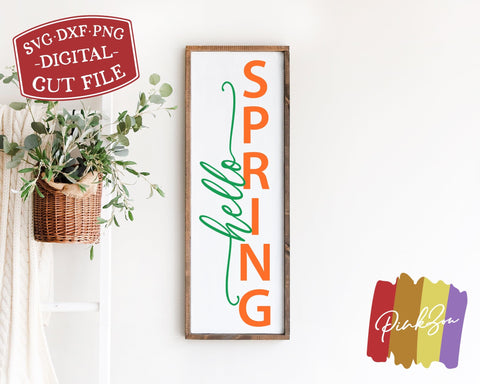 Hello Spring SVG Files, Front Porch Svg, Vertical Sign Svg, Spring Sign Svg, Commercial Use, Cricut, Silhouette, Digital Cut Files, DXF PNG (1328445618) SVG PinkZou 