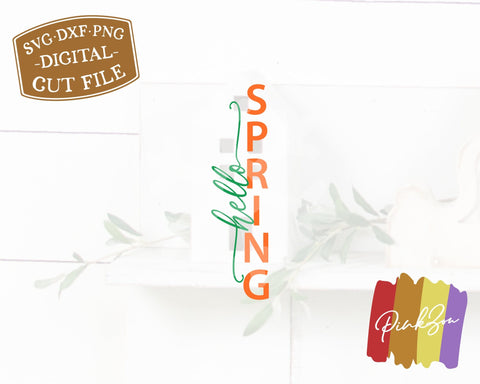 Hello Spring SVG Files, Front Porch Svg, Vertical Sign Svg, Spring Sign Svg, Commercial Use, Cricut, Silhouette, Digital Cut Files, DXF PNG (1328445618) SVG PinkZou 