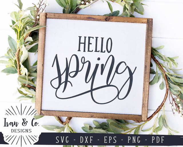 Hello Spring SVG Files | Spring Sign | Family | Farmhouse | Easter SVG (894533902) SVG Ivan & Co. Designs 