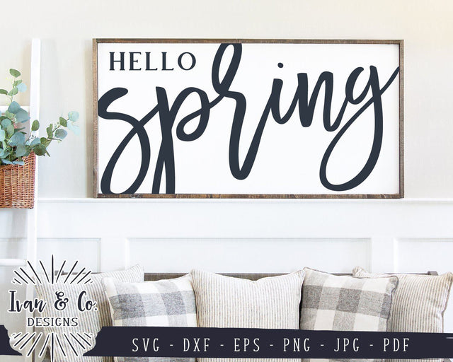 Hello Spring SVG Files | Spring Sign | Farmhouse | Easter SVG (776332015) SVG Ivan & Co. Designs 
