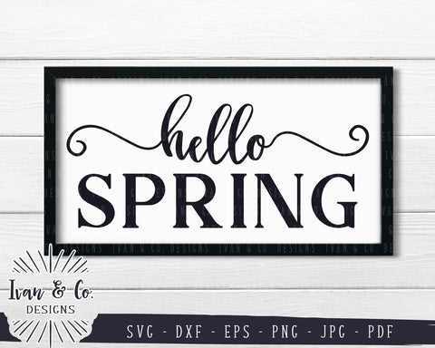 Hello Spring SVG Files | Spring Sign | Farmhouse | Easter SVG (785649203) SVG Ivan & Co. Designs 