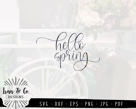 Hello Spring SVG Files | Spring Sign Svg | Easter Svg | Farmhouse Svg | Commercial Use | Cricut | Silhouette | Digital Cut Files | JPG DXF PNG (781011485) SVG Ivan & Co. Designs 