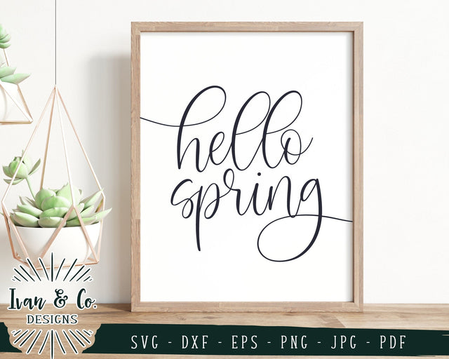 Hello Spring SVG Files | Spring Sign Svg | Easter Svg | Farmhouse Svg | Commercial Use | Cricut | Silhouette | Digital Cut Files | JPG DXF PNG (781011485) SVG Ivan & Co. Designs 