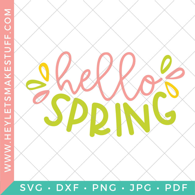 Hello Spring SVG Hey Let's Make Stuff 