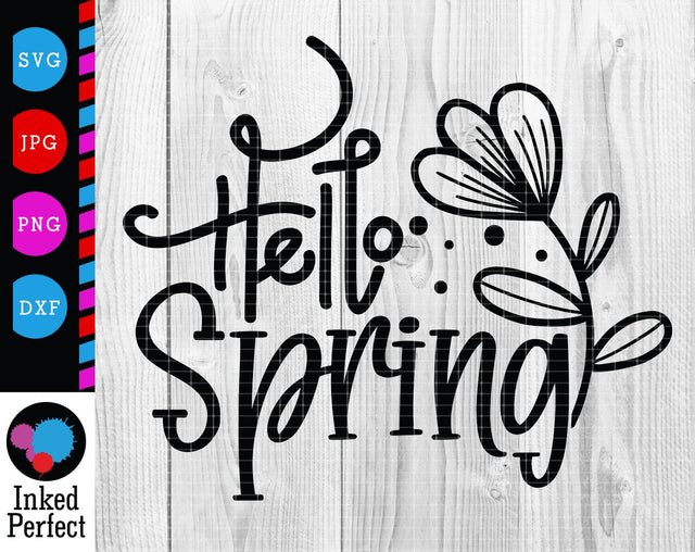 Hello Spring SVG Inked Perfect 