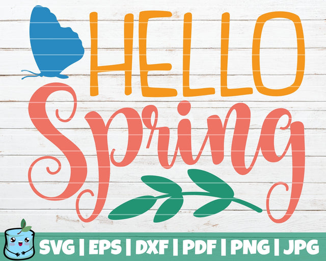 Hello Spring SVG MintyMarshmallows 