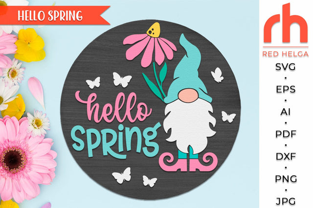 Hello Spring SVG, Round Hanger Cut File, Gnome Door Sign DXF SVG RedHelgaArt 
