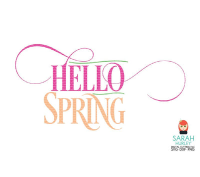 Hello Spring SVG Sarah Hurley 