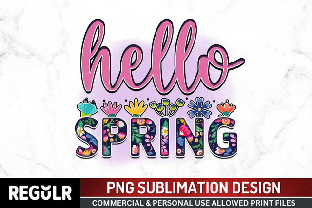 HELLO SPRING SVG Sublimation Regulrcrative 