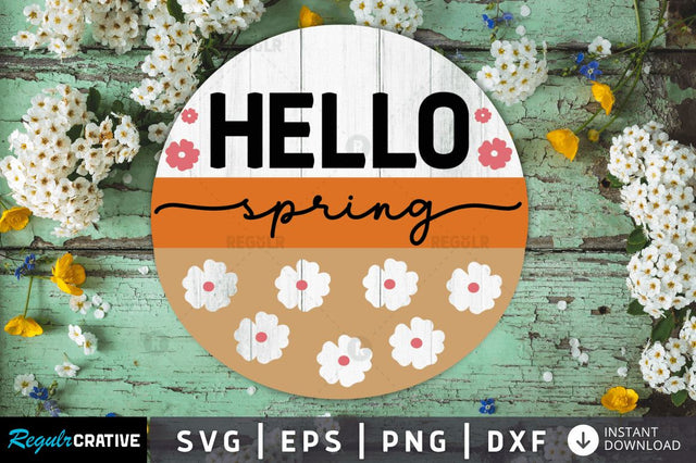 Hello spring SVG SVG Regulrcrative 