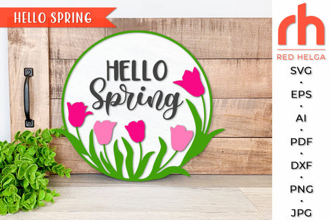 Hello Spring SVG - Tulips Sign Cut File SVG RedHelgaArt 