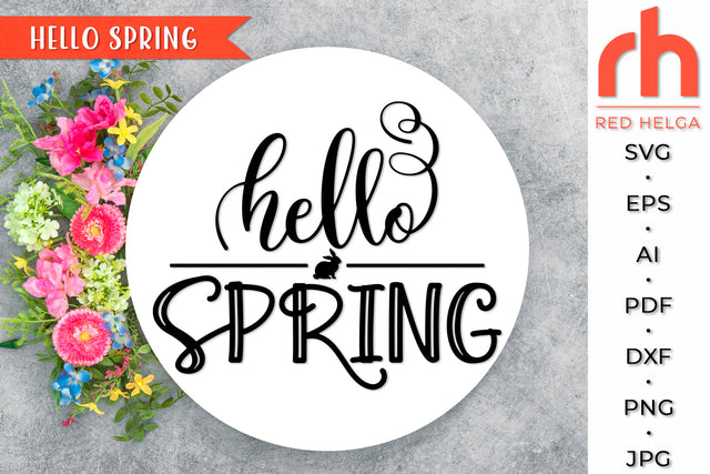 Hello Spring SVG - Welcome Sign Cut File SVG RedHelgaArt 